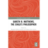 Gareth B. Matthews, The Child's Philosopher