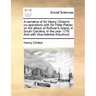 A Narrative of Sir Henry Clinton's Co-Operations with Sir Peter Parker, on the Attack of Sullivan's Island, in South Carolina, in the Year 1776. and w