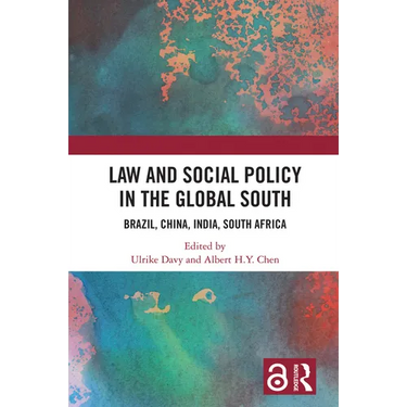 Law and Social Policy in the Global South: Brazil, China, India, South Africa