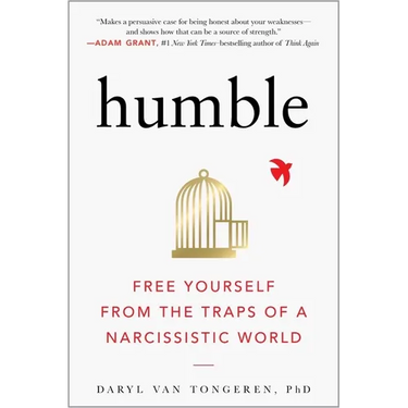 Humble: Free Yourself from the Traps of a Narcissistic World