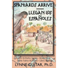 Spaniards Arrive: Llegan los Españoles