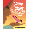 Teeny-Weeny Unicorn's Great Big Wish