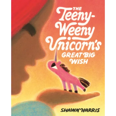 Teeny-Weeny Unicorn's Great Big Wish