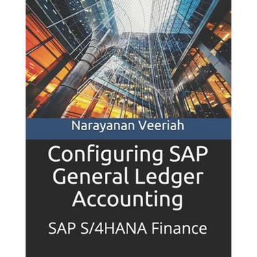 Configuring SAP General Ledger Accounting: SAP S/4HANA Finance