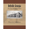 Bellville, Georgia: The First Hundred Years