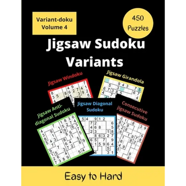 Jigsaw Sudoku Variants: 5 different types of irregular sudoku puzzles for adults (easy to hard)