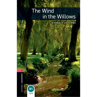 Oxford Bookworms Library: The Wind in the Willows: Level 3: 1000-Word Vocabulary
