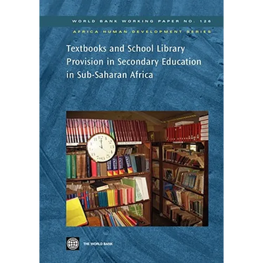 Textbooks and School Library Provision in Secondary Education in Sub-Saharan Africa: Volume 126