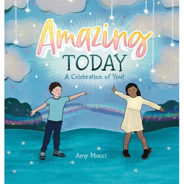 Amazing Today: A Celebration of You!