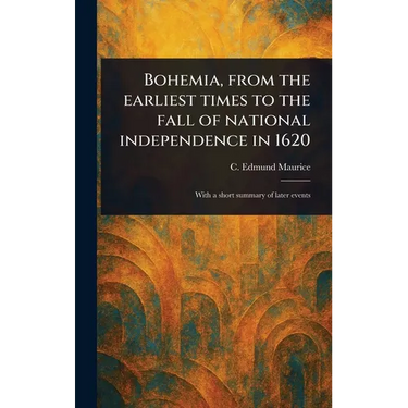 Bohemia, From the Earliest Times to the Fall of National Independence in 1620
