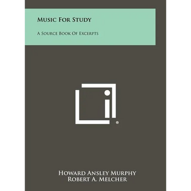 Music For Study: A Source Book Of Excerpts