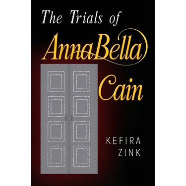 The Trials of AnnaBella Cain
