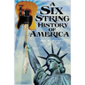 A Six String History of America