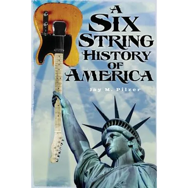 A Six String History of America