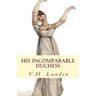 His Incomparable Duchess