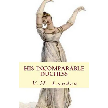 His Incomparable Duchess
