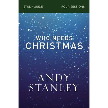 Who Needs Christmas Bible Study Guide
