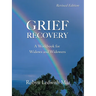 Grief Recovery: A Workbook for Widows and Widowers