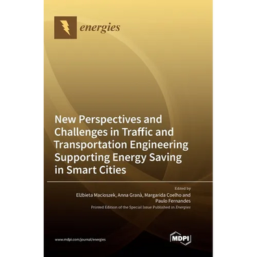 New Perspectives and Challenges in Traffic and Transportation Engineering Supporting Energy Saving in Smart Cities