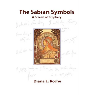 The Sabian Symbols: A Screen of Prophecy