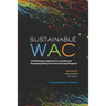 Sustainable Wac: A Whole Systems Approach to Launching and Developing Writing Across the Curriculum Programs