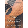 Past Passed: A Collection of Rock N' Roll Poems