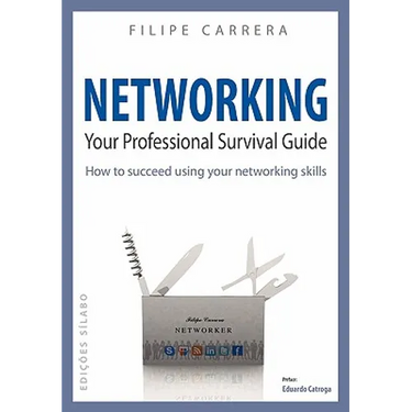 Networking: Your Professional Survival Guide