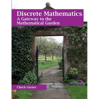 Discrete Mathematics: A Gateway to the Mathematical Garden