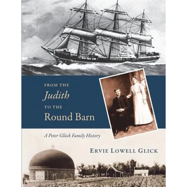 From the Judith to the Round Barn: A Peter Gluck Family History