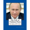 The Life of Vladimir Putin