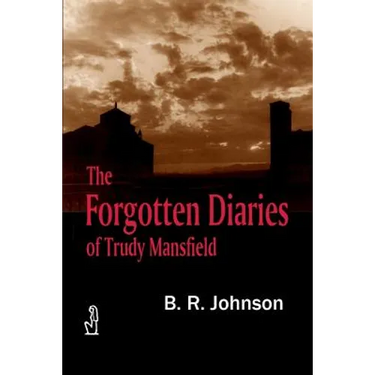 The Forgotten Diaries of Trudy Mansfield