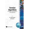 Fermion Algorithms - Proc of the Wkshop