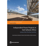 Independent Power Projects in Sub-Saharan Africa: Lessons from Five Key Countries
