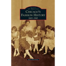 Chicago's Fashion History: 1865-1945