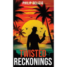 Twisted Reckonings