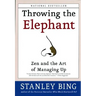 Throwing the Elephant: Zen and the Art of Managing Up
