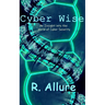 Cyber Wise: An Insight into the World of Cyber Security