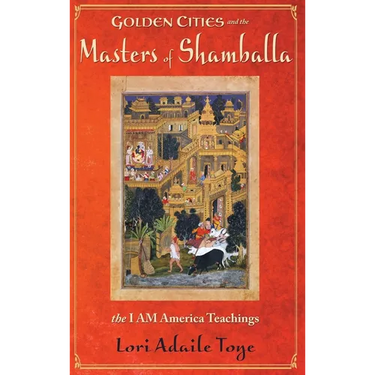 Golden Cities and the Masters of Shamballa