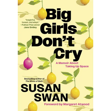 Big Girls Don't Cry: A Memoir about Taking Up Space