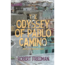 The Odyssey of Pablo Camino