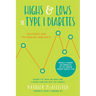 Highs & Lows of Type 1 Diabetes: The Ultimate Guide for Teens and Young Adults