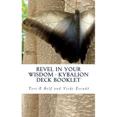 Revel in Your Wisdom - Kybalion Deck Booklet