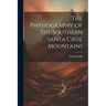 The Physiography Of The Southern Santa Cruz Mountains