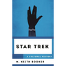 Star Trek: A Cultural History
