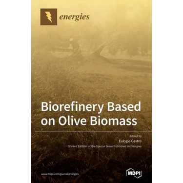 Biorefinery Based on Olive Biomass