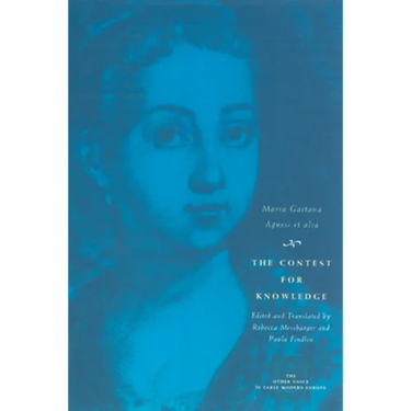 The Contest for Knowledge: Debates over Women's Learning in Eighteenth-Century Italy