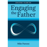 Engaging the Father: Sons Arise! Volume One