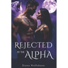 Rejected by the Alpha: A Fated Mate Paranormal Romance of Betrayal, Enemies-to-lovers and Second Chances