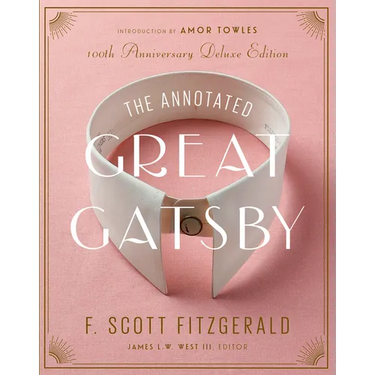 The Annotated Great Gatsby: 100th Anniversary Deluxe Edition