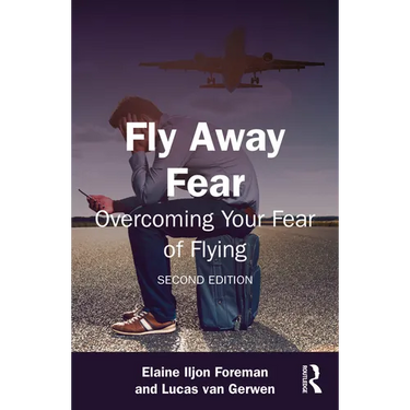 Fly Away Fear: Overcoming Your Fear of Flying
